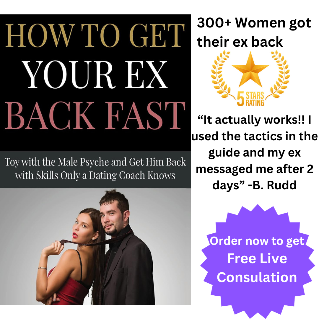 How to Get Your Ex Back Fast - Untold tactics with 93% success rate (Digital)